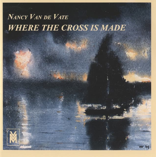 Van de Vate: Where the Cross is Made - Nancy Van de Vate