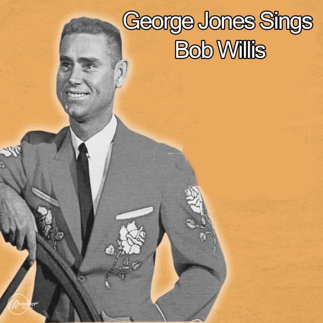 George Jones Sings Bob Willis - George Jones