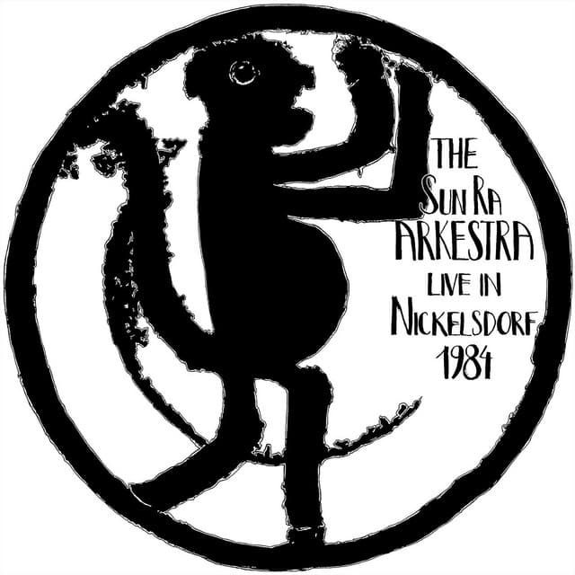 Live in Nickelsdorf 1984 - Sun Ra Arkestra