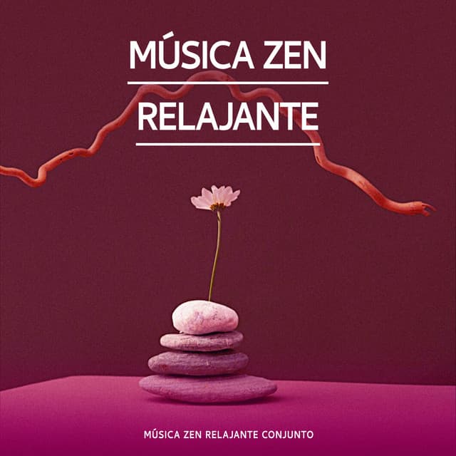 Música Zen Relajante - Música Zen Relajante Conjunto