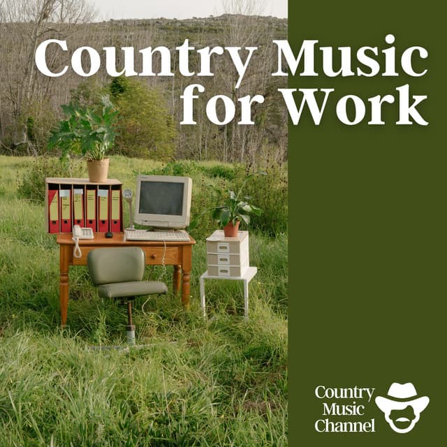 Country Music for Work - Country Music Channel