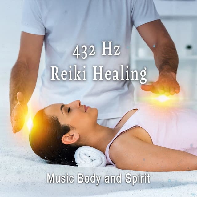 432 Hz Reiki Healing - Music Body and Spirit