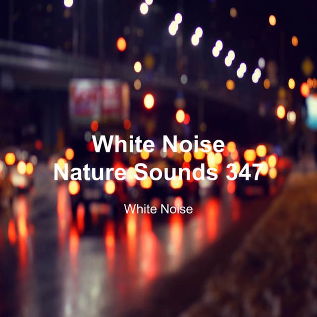 White Noise 347 - White Noise