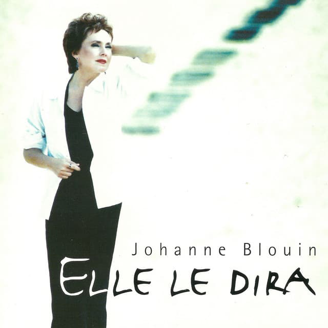 Elle le dira - Johanne Blouin