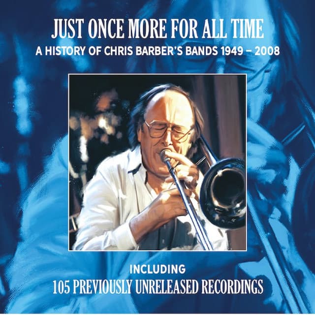 Just Once More For All Time - Chris Barber