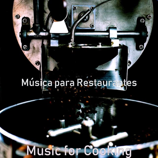Music for Cooking - Música para Restaurantes