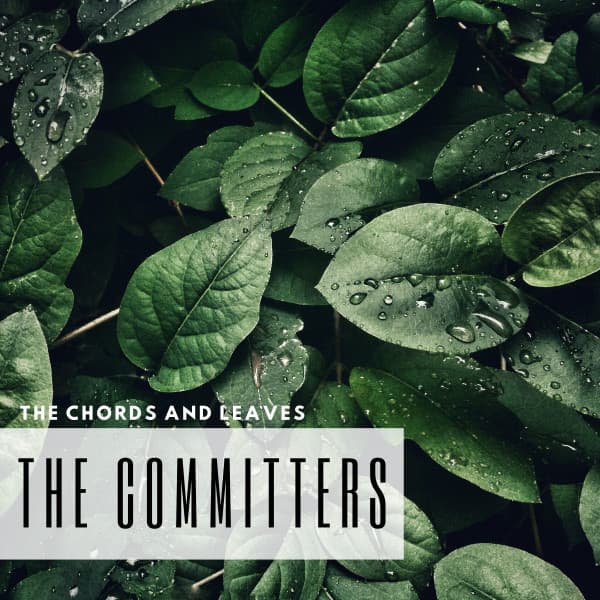 The Chords And Leaves - The Committers