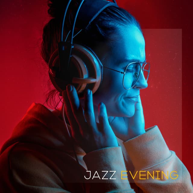 Jazz Evening: Relaxing Sounds for Calm, Silent and Soothing Evening - Jazz Piano Bar Academy