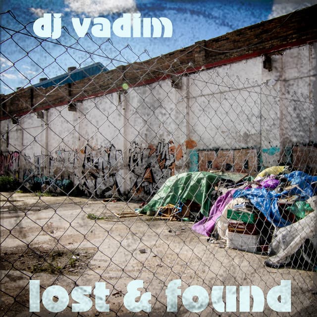 Lost and Found - DJ Vadim