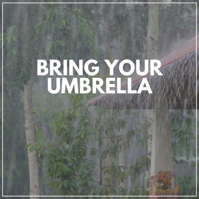 Bring Your Umbrella - Rain Sounds ACE