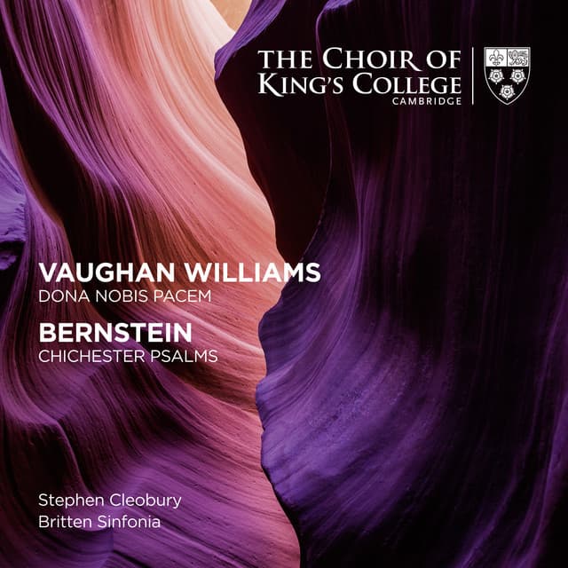 Vaughan Williams: Dona Nobis Pacem - Bernstein: Chichester Psalms - Stephen Cleobury