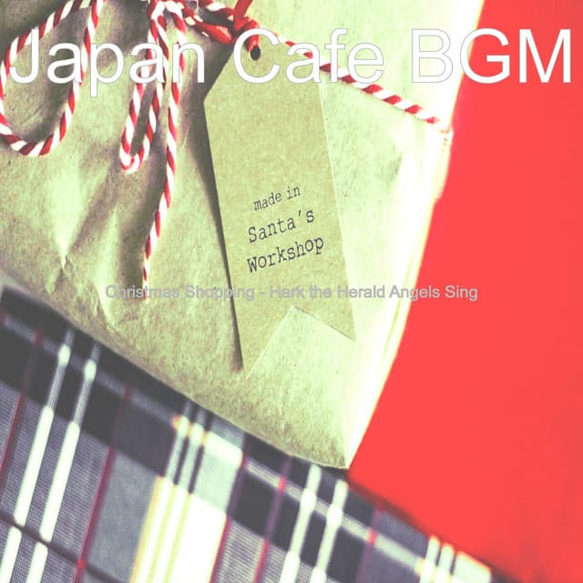 Christmas Shopping - Hark the Herald Angels Sing - Japan Cafe BGM