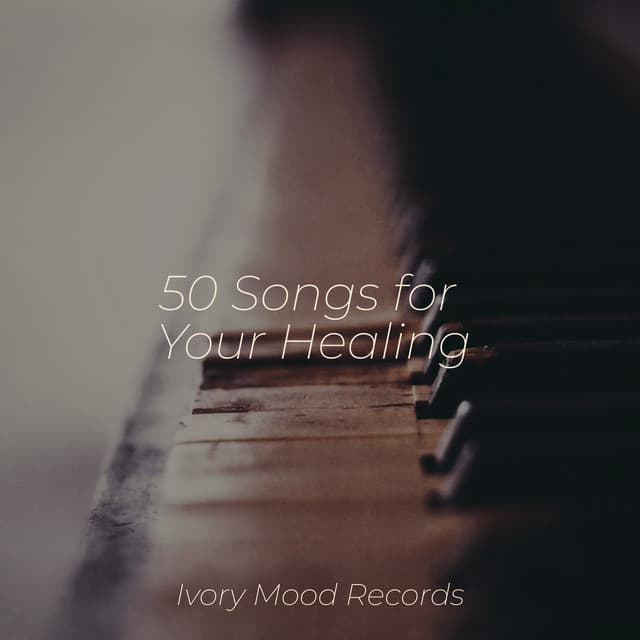 50 Songs for Your Healing - Bedtime Baby