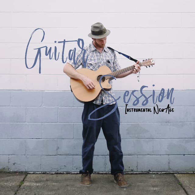 Guitar Session - Instrumental New Age - Best Guitar Music