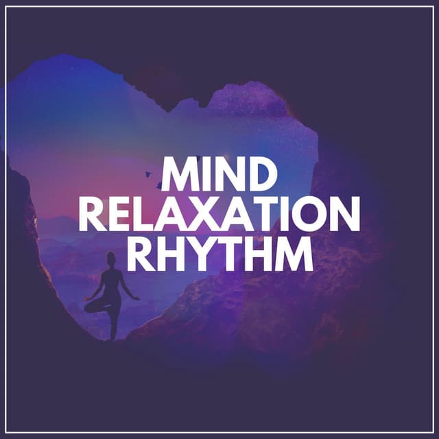 Mind Relaxation Rhythm - Hatha Yoga Maestro