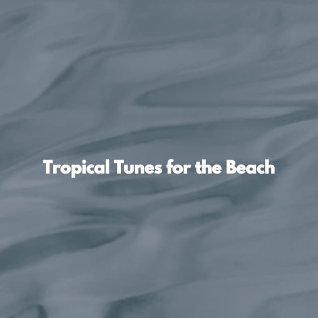 Tropical Tunes for the Beach - Coffee House Jazz Playlist