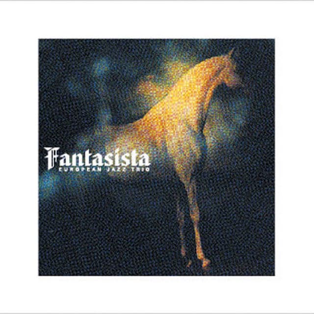 Fantasista - European Jazz Trio