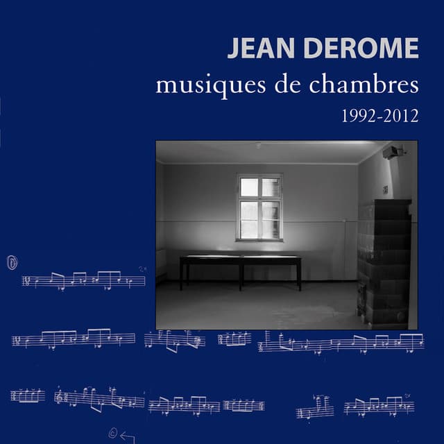 Musiques de chambres - Jean Derome