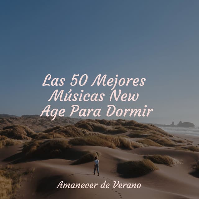 Las 50 Mejores Músicas New Age Para Dormir - Sleep Sound Library