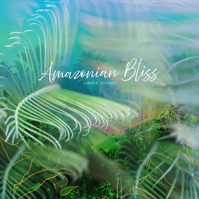 Amazonian Bliss - Jungle Sounds