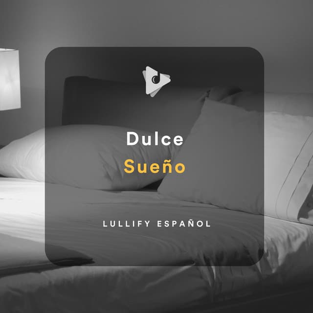 Dulce Sueño - Lullify Español