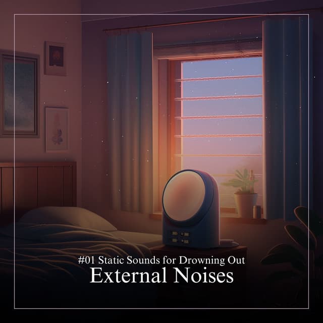 #01 Static Sounds for Drowning Out External Noises - Sound FX