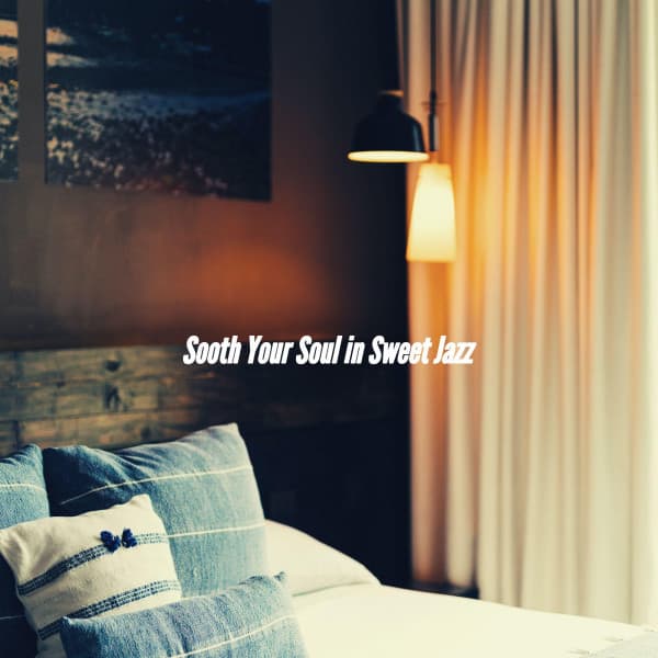 Sooth Your Soul in Sweet Jazz - Sunday Morning Music