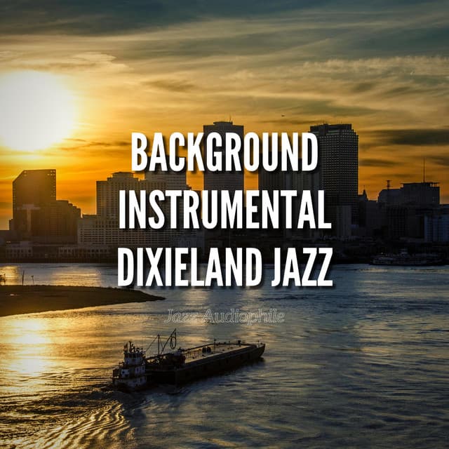 Background Instrumental Dixieland Jazz - Jazz Audiophile