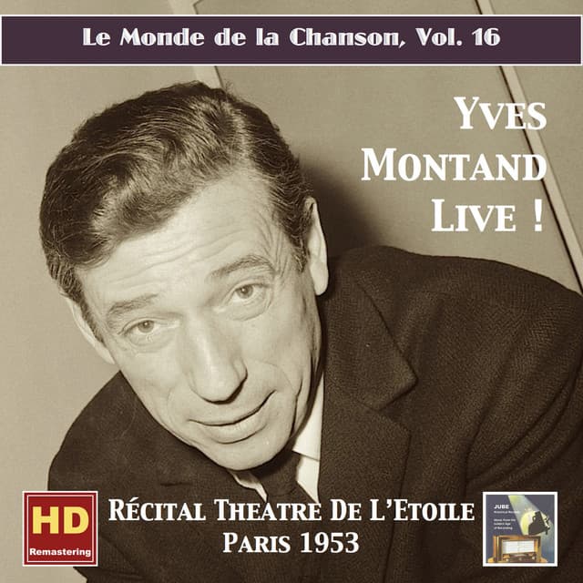 Le monde de la chanson, Vol. 16: Yves Montand Live! – Récital Théâtre de L'Étoile - Yves Montand