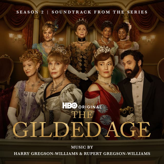 The Gilded Age: Season 2 - Harry Gregson-Williams