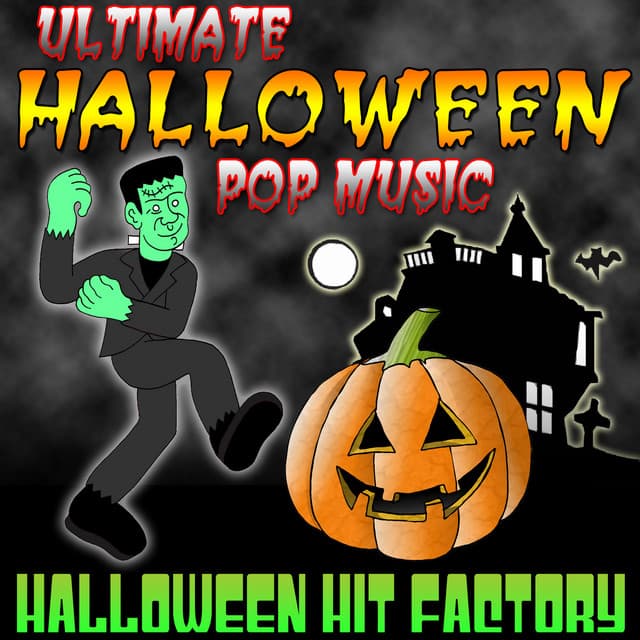 Ultimate Halloween Pop Music - Halloween Hit Factory
