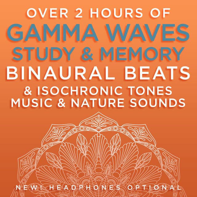 Over 2 Hours of Gamma Waves Study & Memory Binaural Beats & Isochronic Tones Music & Nature Sounds - Binaural Beats Research