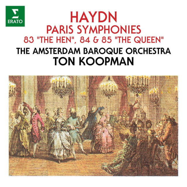 Haydn: Paris Symphonies Nos. 83 "The Hen", 84 & 85 "The Queen" - Ton Koopman