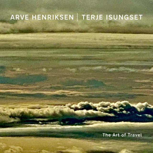 The Art of Travel - Arve Henriksen