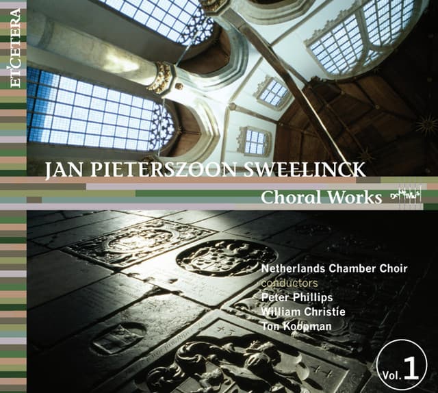 Sweelinck: Choral Works, Vol. 1 - Jan Pieterszoon Sweelinck
