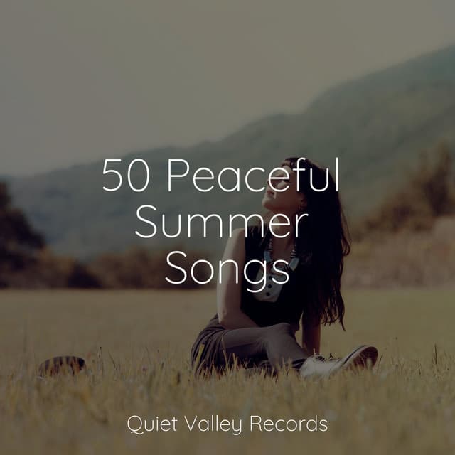 50 Peaceful Summer Songs - Binaural Beats Brainwave Entrainment