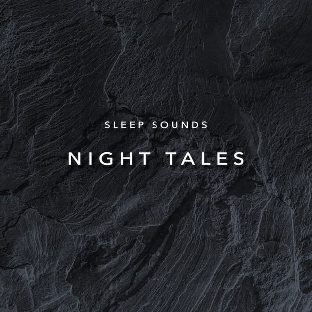 Sleep Sounds Night Tales - Nature Therapy