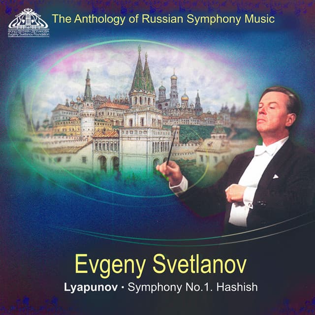 Lyapunov: Symphony No. 1 "Hashish" - Sergei Lyapunov