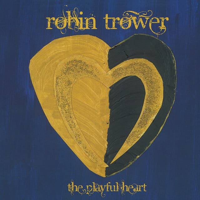 The Playful Heart - Robin Trower