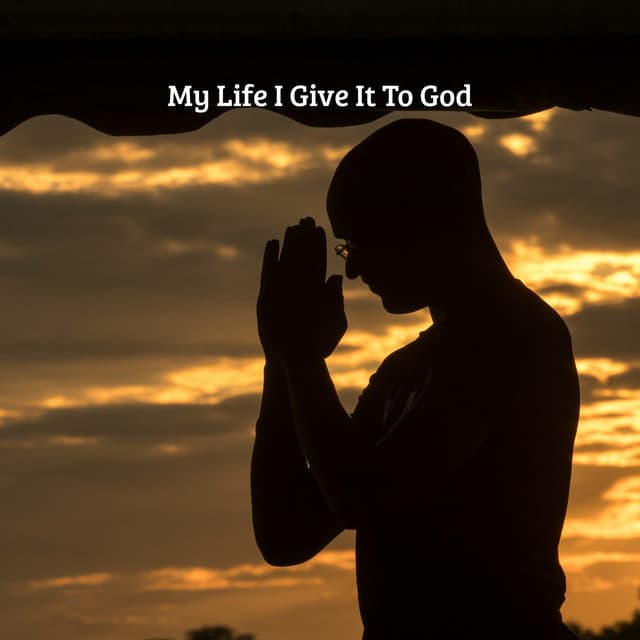 My Life I Give It To God - Praise and Worship Orchestra