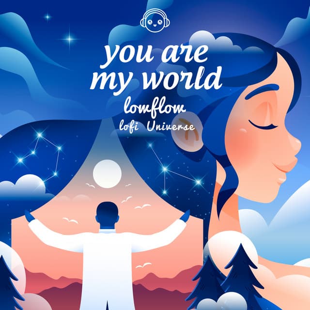 You Are My World - lowflow