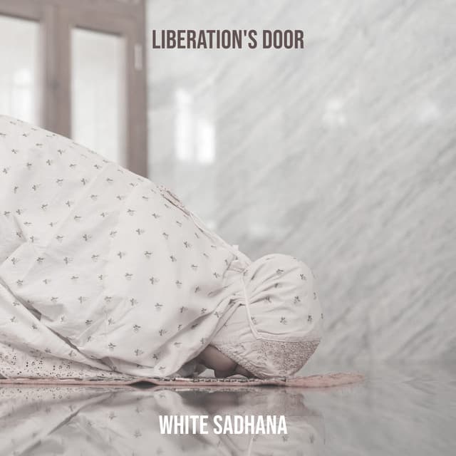 Liberation's Door - White Sadhana