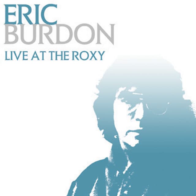 Live At The Roxy - Eric Burdon