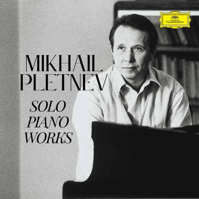 Mikhail Pletnev - Solo Piano Works - Mikhail Pletnev
