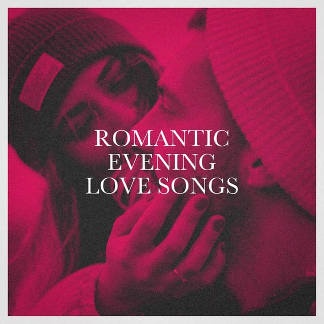 Romantic Evening Love Songs - Top 40 Hits
