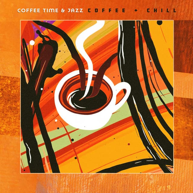 Coffee Time & Jazz - Coffee + Chill