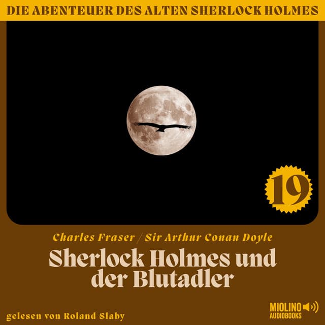 Sherlock Holmes und der Blutadler - Der alte Sherlock Holmes