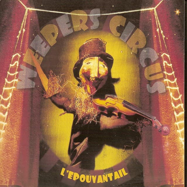 L'épouvantail - Weepers Circus