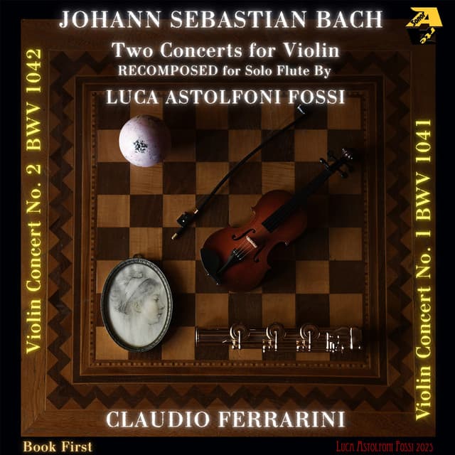 Johann Sebastian Bach: Two Concerts for Violin - Johann Sebastian Bach