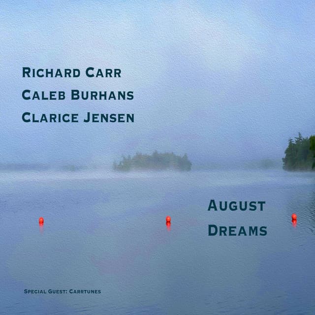 August Dreams - Richard Carr